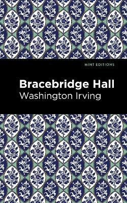 Bracebridge Hall(English, Paperback, Irving Washington)