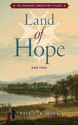 Land of Hope(English, Paperback, Monk Paul C R)