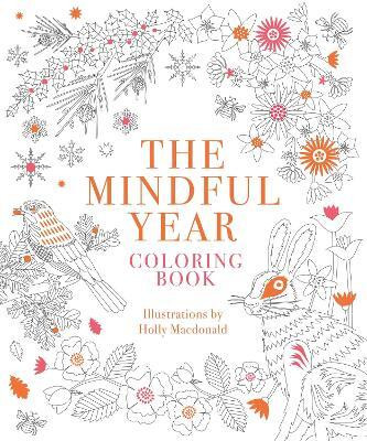 The Mindful Year Coloring Book(English, Paperback, Macdonald Holly)