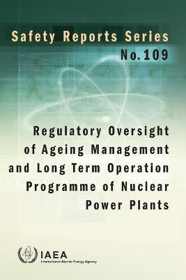 Regulatory Oversight of Ageing Management and Long Term Operation Programme of Nuclear Power Plants(English, Paperback, IAEA)
