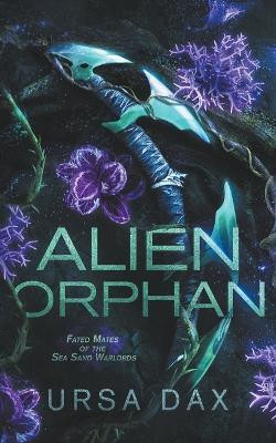 Alien Orphan(English, Paperback, Dax Ursa)
