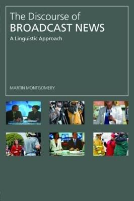 The Discourse of Broadcast News(English, Paperback, Montgomery Martin)