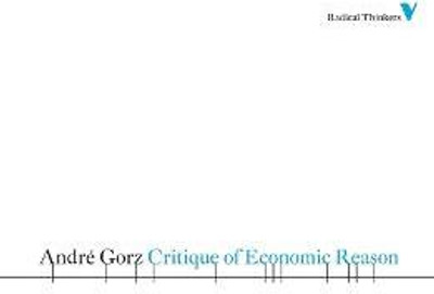 Critique of Economic Reason(English, Paperback, Gorz Andre)