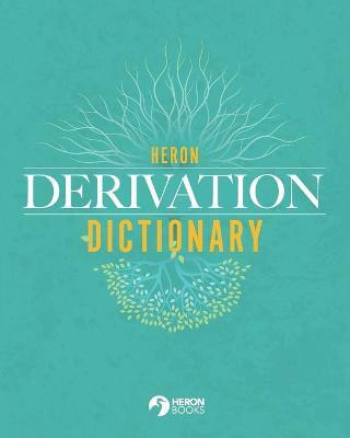 Heron Derivation Dictionary(English, Paperback, unknown)