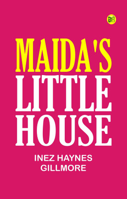 Maida's Little House(Paperback, Inez Haynes Gillmore)