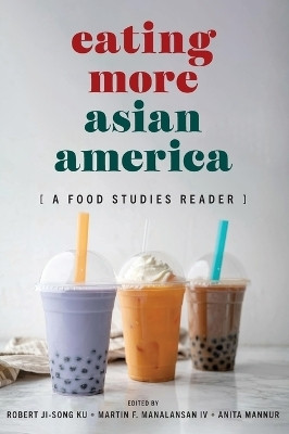 Eating More Asian America(English, Hardcover, unknown)