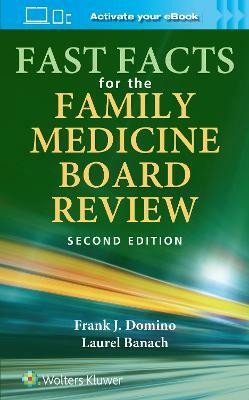 Fast Facts for the Family Medicine Board Review: Print + eBook with Multimedia(English, Paperback, Domino Frank)