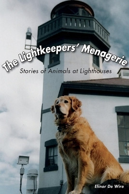 The Lightkeepers' Menagerie(English, Paperback, De Wire Elinor)