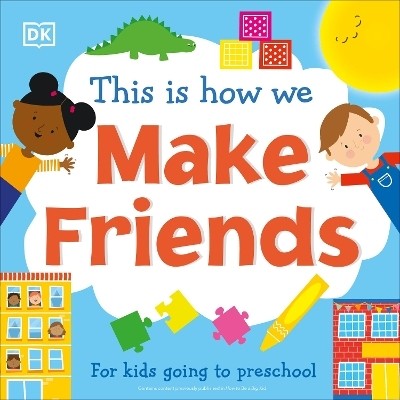 This Is How We Make Friends(English, Board book, DK)