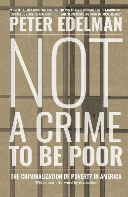 Not A Crime To Be Poor(English, Paperback, Edelman Peter)