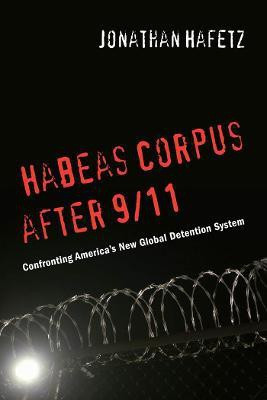 Habeas Corpus after 9/11(English, Electronic book text, Hafetz Jonathan)