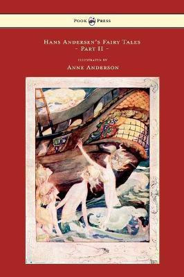 Hans Andersen's Fairy Tales Illustrated By Anne Anderson - Part II(English, Hardcover, Andersen Hans Christian)