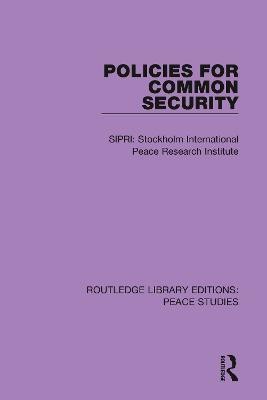 Policies for Common Security(English, Paperback, Stockholm International Peace Research Institute (SIPRI))