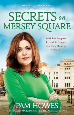 Secrets on Mersey Square(English, Paperback, Howes Pam)