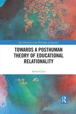 Towards a Posthuman Theory of Educational Relationality(English, Paperback, Ceder Simon)