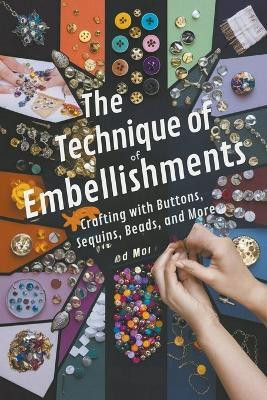 The Technique of Embellishments(English, Paperback, Steele Andrew Darren)