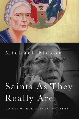 Saints As They Really Are(English, Paperback, Plekon Michael)