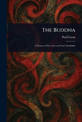 The Buddha(English, Paperback, Carus Paul)