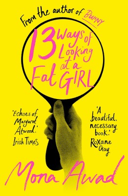 13 Ways of Looking at a Fat Girl(English, Paperback, Awad Mona)