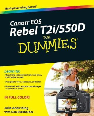 Canon EOS Rebel T2i / 550D For Dummies(English, Paperback, King Julie Adair)