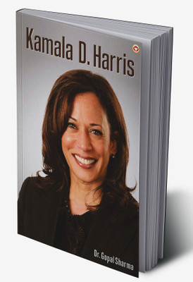 Kamala D. Harris : Biography of Inspirational Personality(Hardcover, Dr. Gopal Sharma)