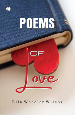 POEMS OF LOVE(Paperback, Ella Wheeler Wilcox)