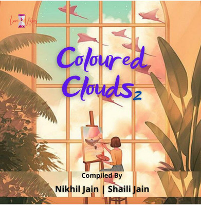COLOURED CLOUDS 2(English, Paperback, Nikhil Jain)