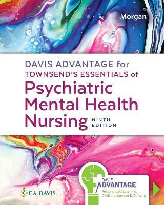 Davis Advantage for Townsend's Essentials of Psychiatric Mental Health Nursing(English, Paperback, Morgan Karyn I.)