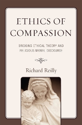 Ethics of Compassion(English, Paperback, Reilly Richard)