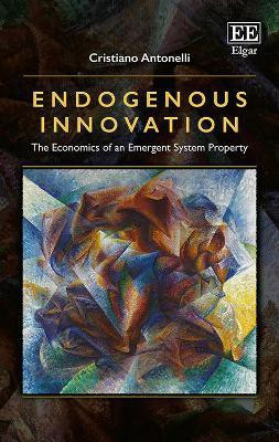 Endogenous Innovation(English, Hardcover, Antonelli Cristiano)