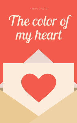 The color of my heart(Paperback, Amoolya M)