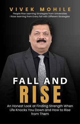 Fall and Rise(Book, Vivek Mohile)