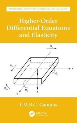 Higher-Order Differential Equations and Elasticity  - HIGHER ORDER DIFFERENTIAL EQUATIONS AND ELASTICITY (HB 2020)(English, Hardcover, Braga da Costa Campos Luis Manuel)