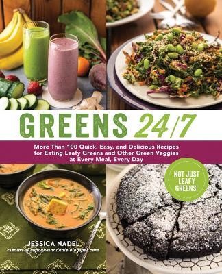 Greens 24/7(English, Paperback, Nadel Jessica)