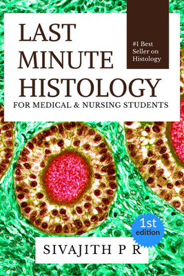 Last Minute Histology(English, Paperback, R Sivajith P)