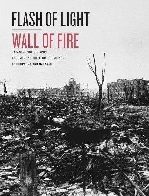 Flash of Light, Wall of Fire(English, Hardcover, Dolph Briscoe Center for American History The)