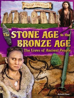 The Stone Age to the Bronze Age: The Lives of Ancient People(English, Paperback, Owen Ruth)