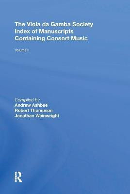 The Viola da Gamba Society Index of Manuscripts Containing Consort Music(English, Paperback, Thompson Robert)