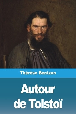 Autour de Tolstoi(French, Paperback, Bentzon Therese)