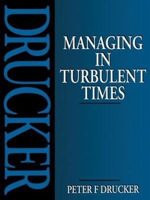 Managing in Turbulent Times(English, Paperback, Drucker Peter)