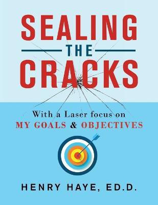 Sealing the Cracks(English, Paperback, Haye Ed D Henry)