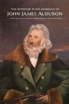The Missouri River Journals of John James Audubon(English, Hardcover, Audubon John James)