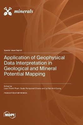 Application of Geophysical Data Interpretation in Geological and Mineral Potential Mapping(English, Hardcover, unknown)