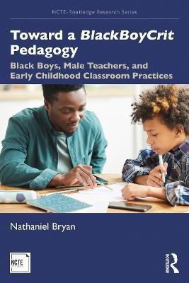Toward a BlackBoyCrit Pedagogy(English, Paperback, Bryan Nathaniel)