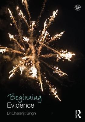Beginning Evidence(English, Paperback, Singh Charanjit)