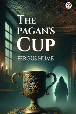 The Pagan's Cup (Edition1)(English, Paperback, Hume Fergus)