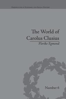 The World of Carolus Clusius(English, Paperback, Egmond Florike)
