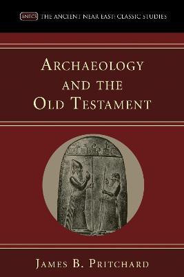 Archaeology and the Old Testament(English, Paperback, Pritchard James B)