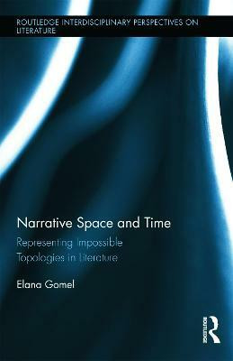 Narrative Space and Time(English, Hardcover, Gomel Elana)