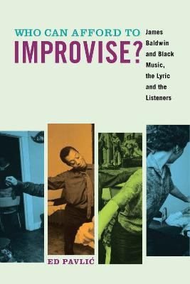 Who Can Afford to Improvise?(English, Paperback, Pavlic Ed)